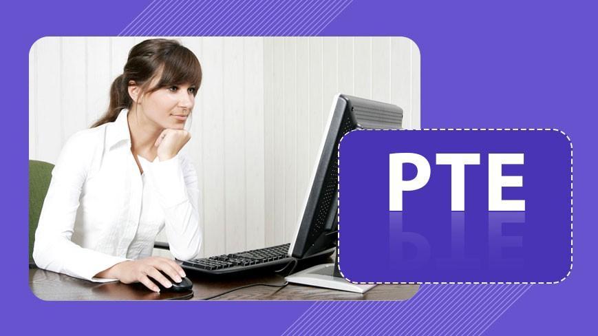 آزمون PTE چیست ؟ آزمون PTE چیست ؟